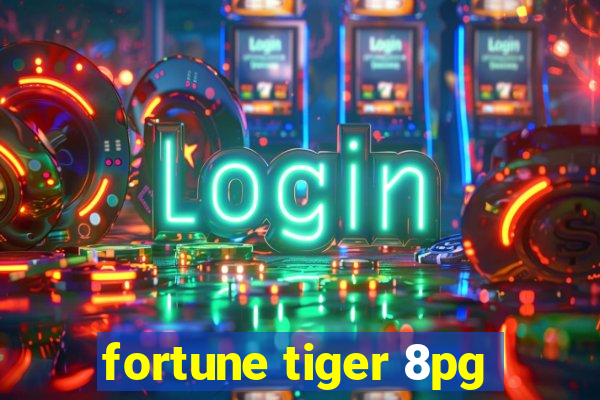 fortune tiger 8pg